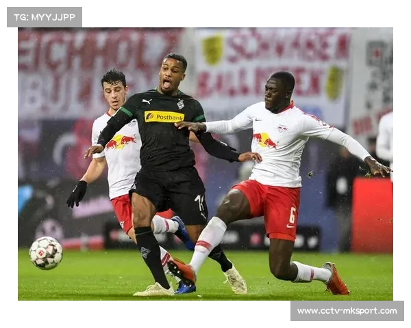 门兴0-0莱比锡，奥诺拉破门被吹，劳姆中框